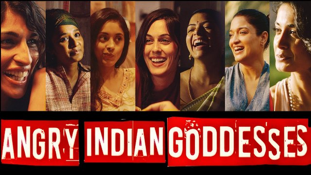 Angry Indian Goddesses_Bollywoodirect_Pan Nalin_Rajshri Deshpande_ Tannishtha Chatterjee_Sarah-Jane Dias_ Pavleen Gujral_ Amrit Maghera_ Anushka Manchanda_ Sandhya Mridul_Poster-watch-full-movie-online-free-download