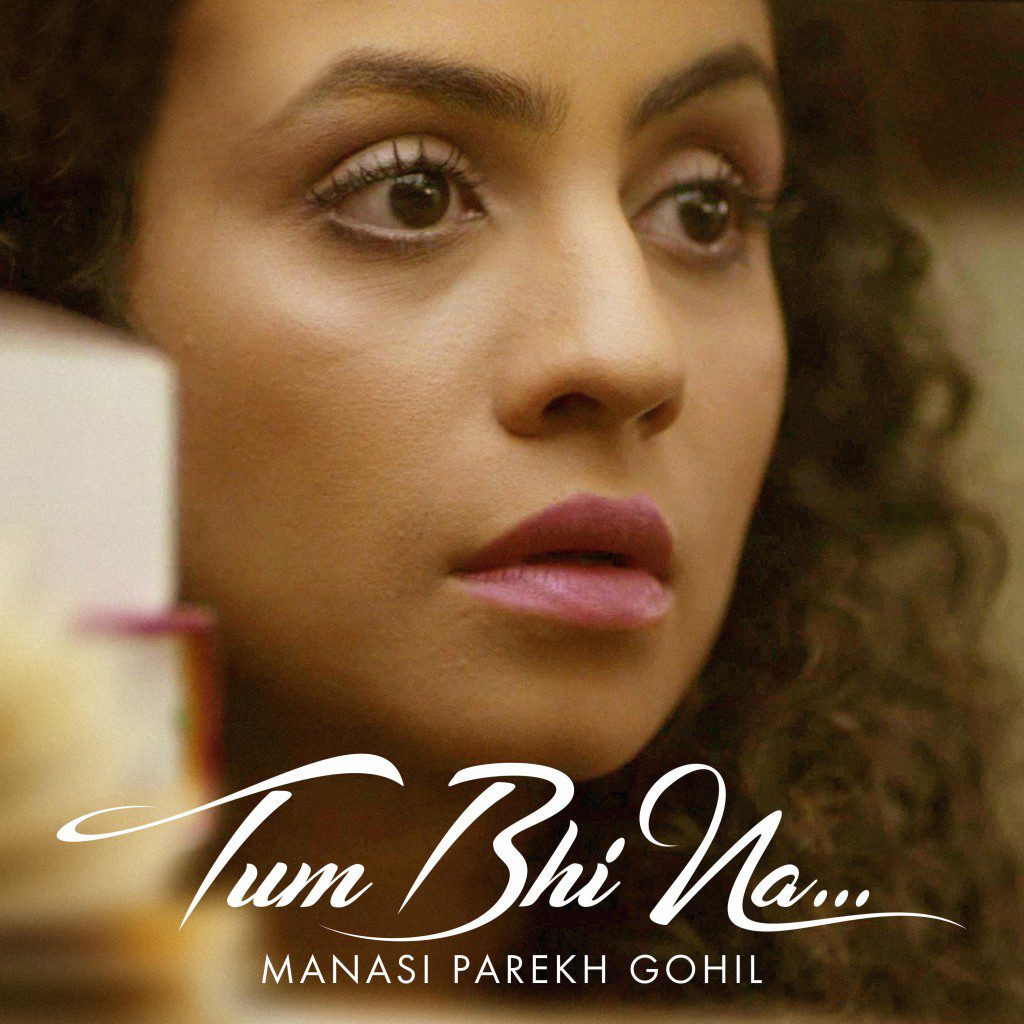Tum Bhi Na_Music Album_Manasi Parekh_Namit Das_Sumeet Vyas_Bollywoodirect-Watch-Listen-free-online