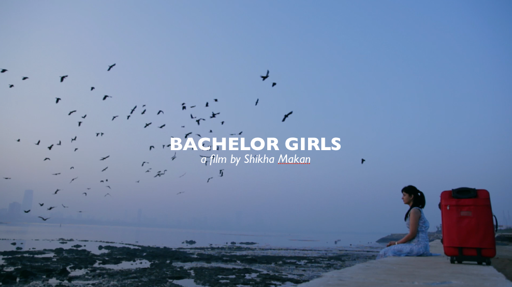 Bachelor Girl-Documentary-Shikha Makan-Full- Interview-Trailer- Review-Bollywoodirect