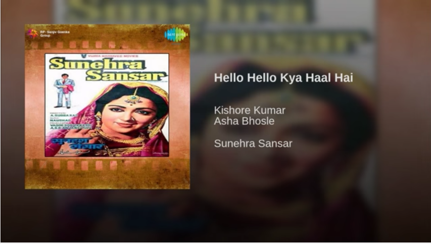 Hello Hello Kya Haal Hai- Sunhera Sansaar-1975-Naushad-Anand Bakshi-Kishore Kumar-Asha Bhosle-Video Song-Bollywoodirect